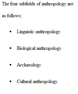 The Essence of Anthropology (Types of Anthropology)